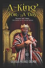 A King for a Day: Thrones and Tribes: The Battle for a United Nation