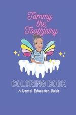 Tammy the Toothfairy: Dental Education Vol 2.