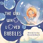 The Girl Who Loved Bubbles