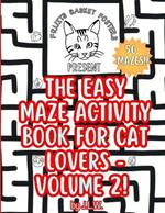 The Easy Maze Activity Book for Cat Lovers - Volume 2!