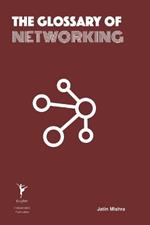 The Glossary of Networking