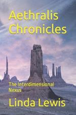 Aethralis Chronicles: The Interdimensional Nexus