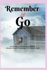 Remember & Go: Sci-Fi story of Memory Loss Epidemic, Advanced Neural Technology & The Memory Vault.