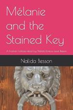 Mélanie and the Stained Key: A Haitian Folktale retold by Nalida Elméus Lacet Besson