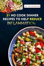 21 No-Cook Dinner Recipes to Help Reduce Inflammation