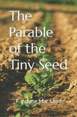 The Parable of the Tiny Seed