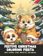 Festive Christmas Coloring Fiesta: Relaxing and Joyful Designs, 50 Pages, 8.5 x11 inches