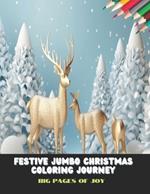 Festive Jumbo Christmas Coloring Journey: Big Pages of Joy, 50 Pages, 8.5 x11 inches