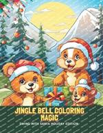 Jingle Bell Coloring Magic: Swing with Santa Holiday Edition, 50 Pages, 8.5 x11 inches