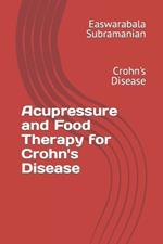 Acupressure and Food Therapy for Crohn's Disease: Crohn's Disease