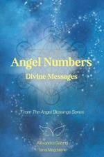 The Angel Blessings Series: Angel Numbers