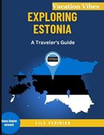Exploring Estonia: A Traveler's Guide