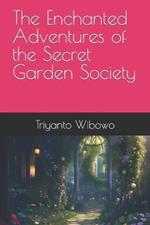 The Enchanted Adventures of the Secret Garden Society