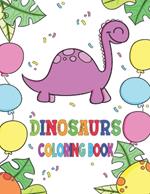 Dinosaurs Coloring Book: First Coloring Book For Kids