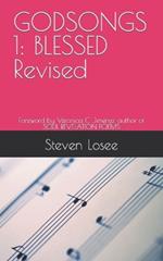 Godsongs 1: BLESSED Revised: Foreword by Veronica C. Jimenez. author of SOUL REVELATION POEMS