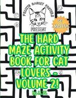 The Hard Maze Activity Book for Cat Lovers - Volume 2!