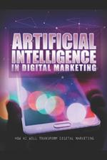 Artificial Intelligence In Digital Marketing