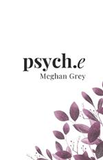 psych.e: A Collection of Deeply Personal Poetry