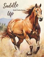 Saddle Up: And Color Away