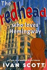 The Redhead Who Loves Hemingway