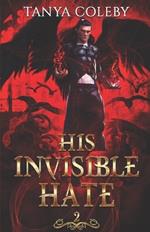 His Invisible Hate: THE VAMPIRE REALM. An enemies to lovers fated mate romance.