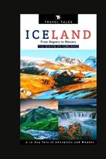 10 Days in Iceland: From Geysers to Glaciers, A 10-Day Tale of Adventure and Wonder