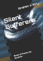 Silent Sufferers: Book of Poetry by Ibrahim