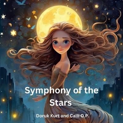 The Symphony of Stars - Calli O P,Doruk Kurt - cover