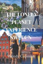 The lonely planet experience sweden: A rough pocket guide to explore Sweden