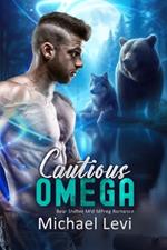 Cautious Omega: Bear Shifter MM MPreg Romance