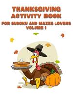 Thanksgiving activity book: for sudoku and mazes lovers