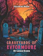 Graveyards Of Evformoure Coloring Book