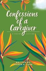 Confessions of a Caregiver