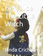 Gertrude The Little Witch