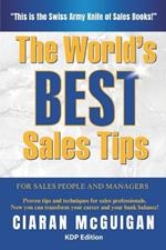 The World's Best Sales Tips: Proven tips and techniques for sales professionals