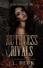 Ruthless Rivals: A Dark Bully Romance