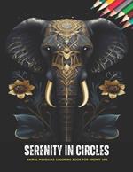 Serenity in Circles: Animal Mandalas Coloring Book for Grown Ups, 50 Pages, 8.5 x 11 inches