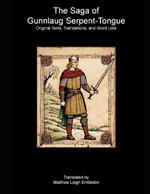 The Saga of Gunnlaug Serpent-Tongue: Original Texts, Translations, and Word Lists