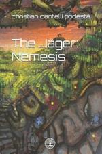 The Jäger: Nemesis