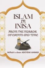 Islam in Inisa: From the Mirror of Events and Time