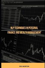 NLP Techniques in Personal Finance and Wealth Management