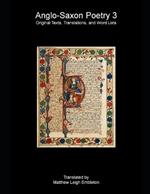 Anglo-Saxon Poetry 3: Original Texts, Translations, and Word Lists