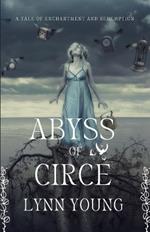 Abyss of Circe: A Tale of Enchantment and Redemption