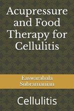 Acupressure and Food Therapy for Cellulitis: Cellulitis