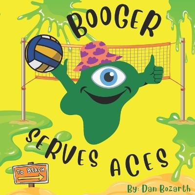 Booger Serves Aces - Dan Bozarth - cover