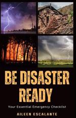 Be Disaster Ready: Your Essential Emergency Checklist