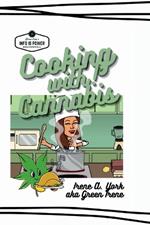 Cookin' with Cannabis: A delightful and effective way to medicate your day