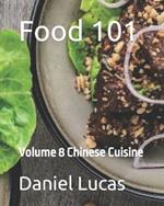 Food 101: Volume 8 Chinese Cuisine