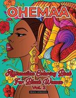 Ohemaa (Volume 2): Affirmation Adult Coloring Book for Black Women