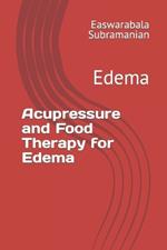 Acupressure and Food Therapy for Edema: Edema